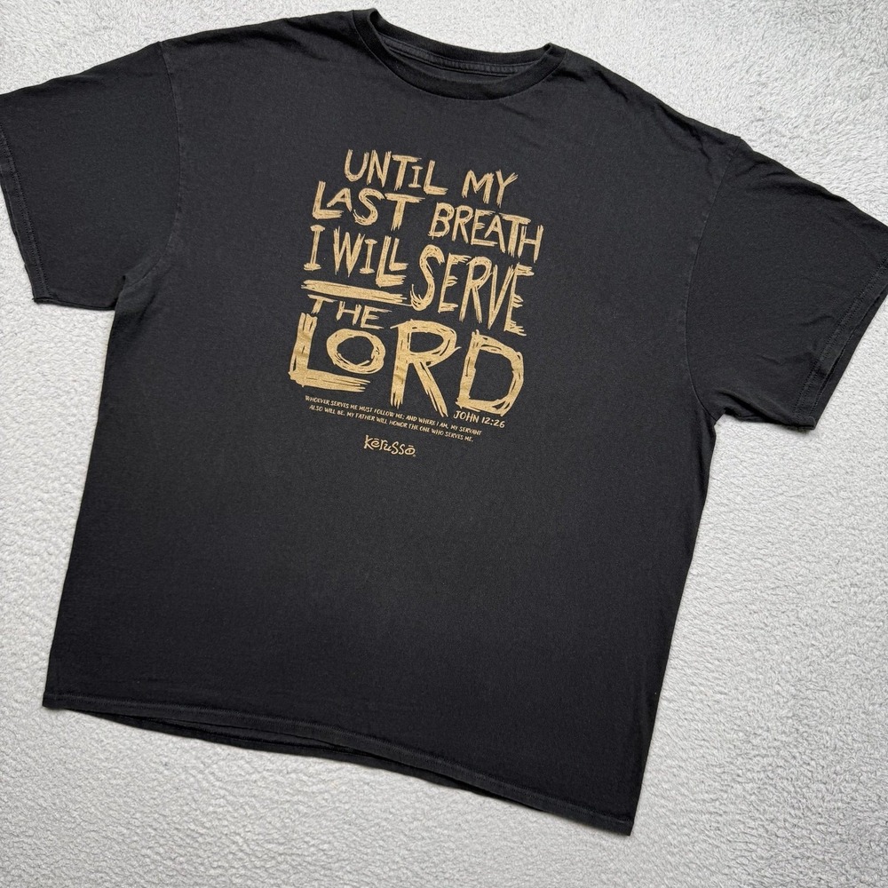 Jesus Last Breath Until My Last Breath I Will Serve The LordJohn 12:26 T-shirt
